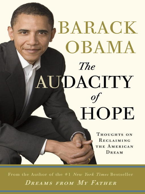 Détails du titre pour The Audacity of Hope par Barack Obama - Disponible
